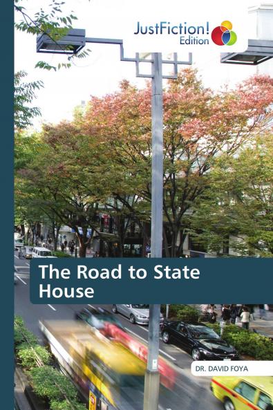 The Road to State House