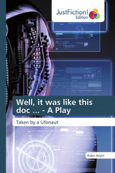Well it was like this doc ... - A Play