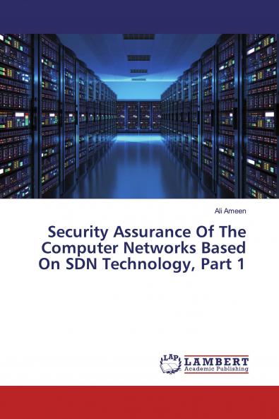 Security Assurance Of The Computer Networks Based On SDN Technology Part 1