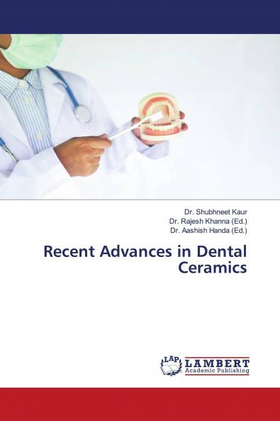 Recent Advances in Dental Ceramics