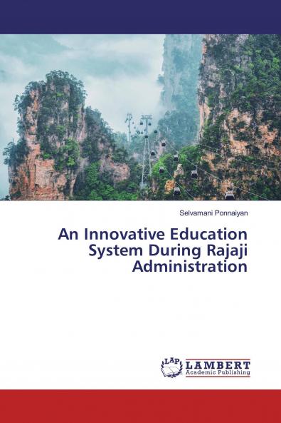 An Innovative Education System During Rajaji Administration