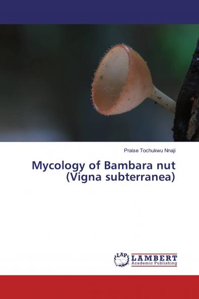 Mycology of Bambara nut (Vigna subterranea)