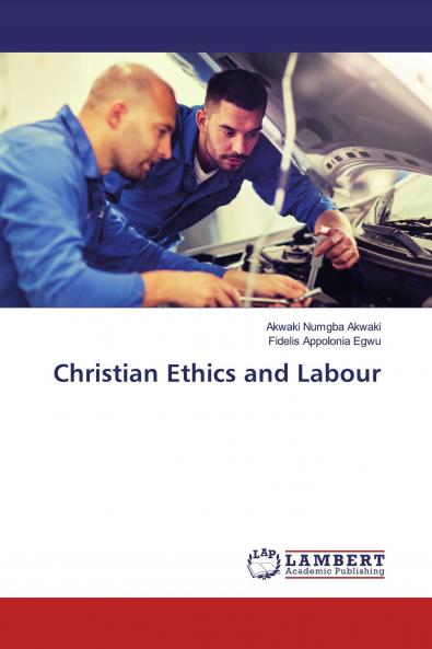 Christian Ethics and Labour