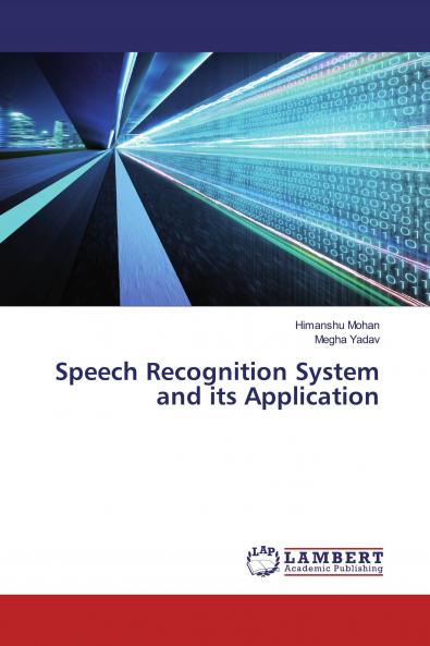 Speech Recognition System and its Application