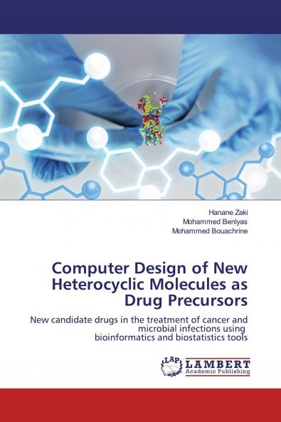 Computer Design of New Heterocyclic Molecules as Drug Precursors