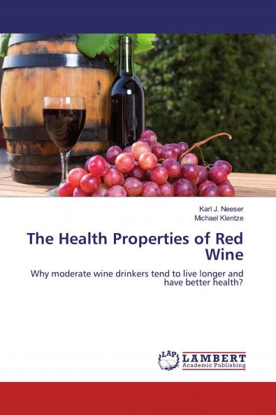 The Health Properties of Red Wine