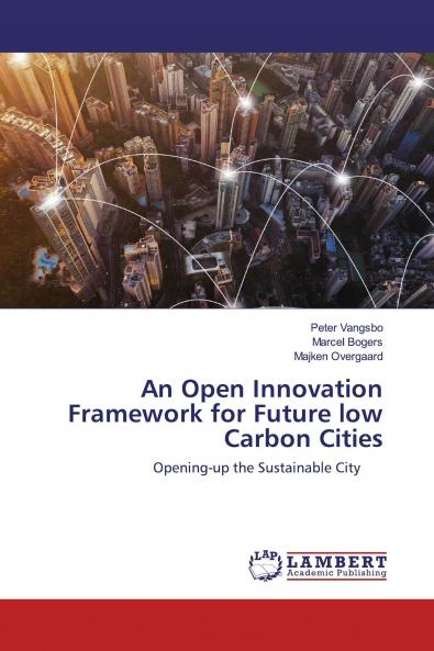 An Open Innovation Framework for Future low Carbon Cities
