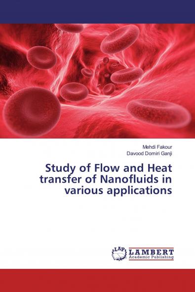 Buy Study of Flow and Heat transfer of Nanofluids in various applications