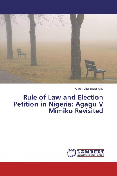 Rule of Law and Election Petition in Nigeria