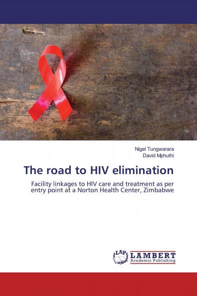 The road to HIV elimination