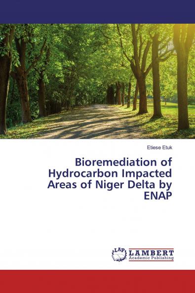 Bioremediation of Hydrocarbon Impacted Areas of Niger Delta by ENAP