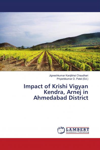 Impact of Krishi Vigyan Kendra Arnej in Ahmedabad District