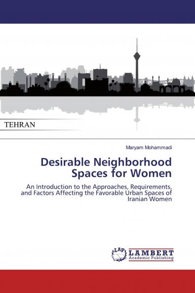 Desirable Neighborhood Spaces for Women