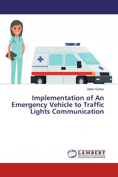 Implementation of An Emergency Vehicle to Traffic Lights Communication