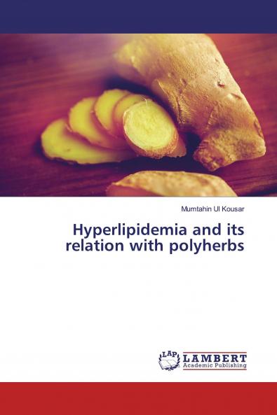Hyperlipidemia and its relation with polyherbs