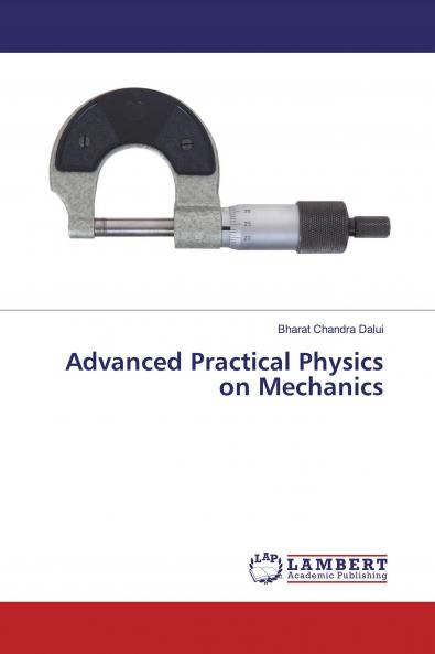 Advanced Practical Physics on Mechanics