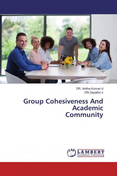 Group Cohesiveness And Academic Community