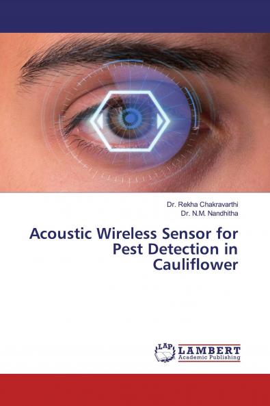 Acoustic Wireless Sensor for Pest Detection in Cauliflower