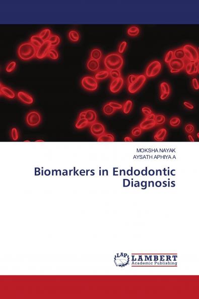 Biomarkers in Endodontic Diagnosis