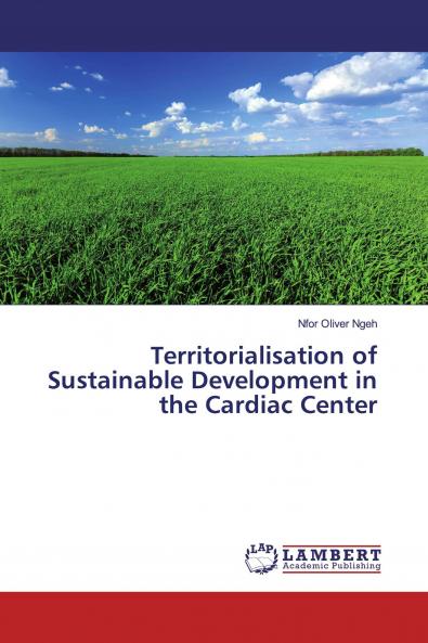 Territorialisation of Sustainable Development in the Cardiac Center