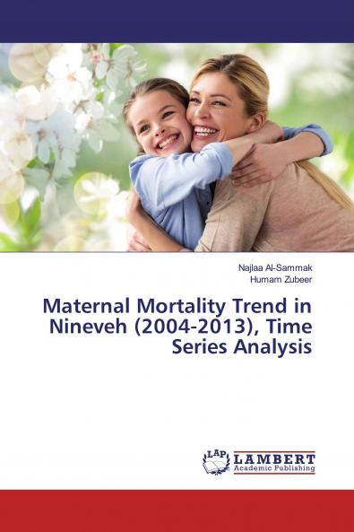 Maternal Mortality Trend in Nineveh (2004-2013) Time Series Analysis