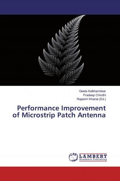 Performance Improvement of Microstrip Patch Antenna