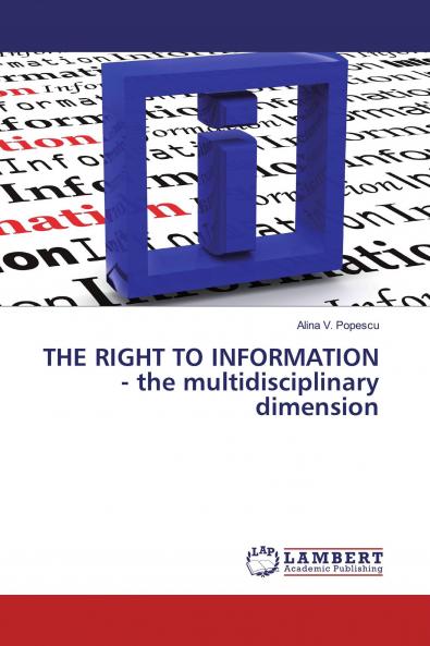 THE RIGHT TO INFORMATION - the multidisciplinary dimension