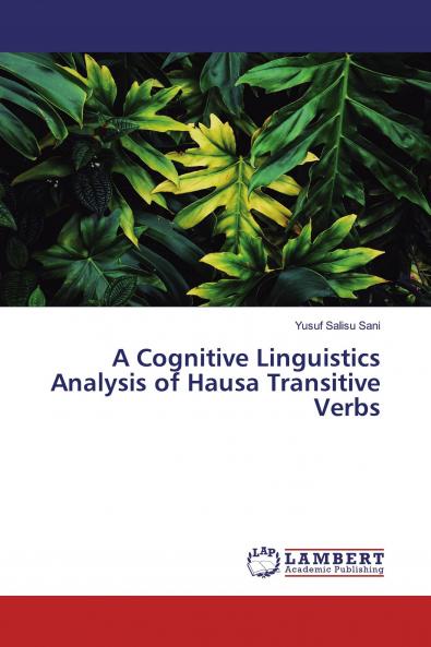 A Cognitive Linguistics Analysis of Hausa Transitive Verbs