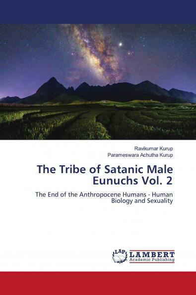 The Tribe of Satanic Male Eunuchs Vol. 2