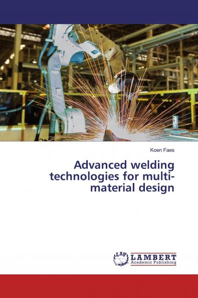 Advanced welding technologies for multi-material design