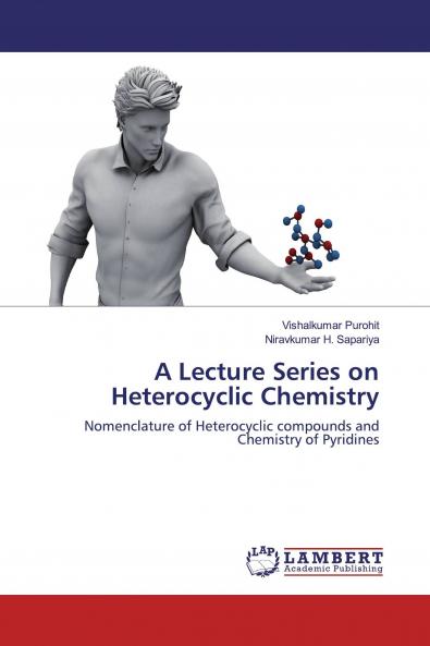 A Lecture Series on Heterocyclic Chemistry