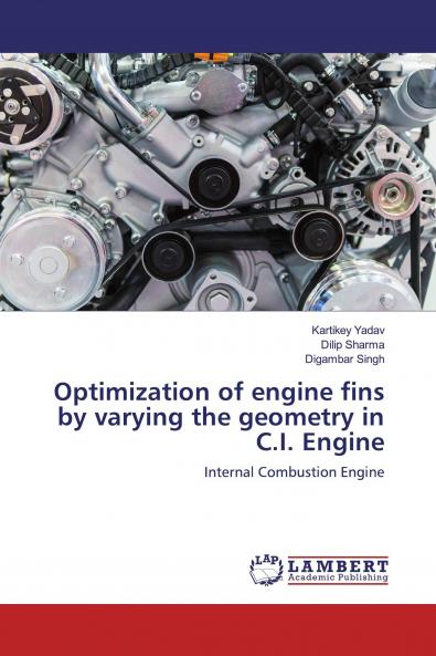 Optimization of engine fins by varying the geometry in C.I. Engine