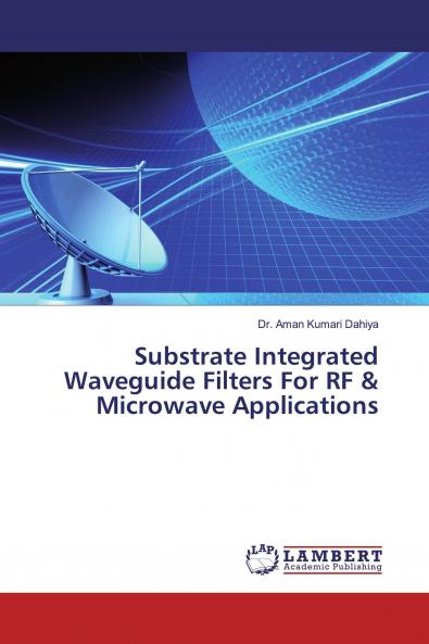 Substrate Integrated Waveguide Filters For RF & Microwave Applications
