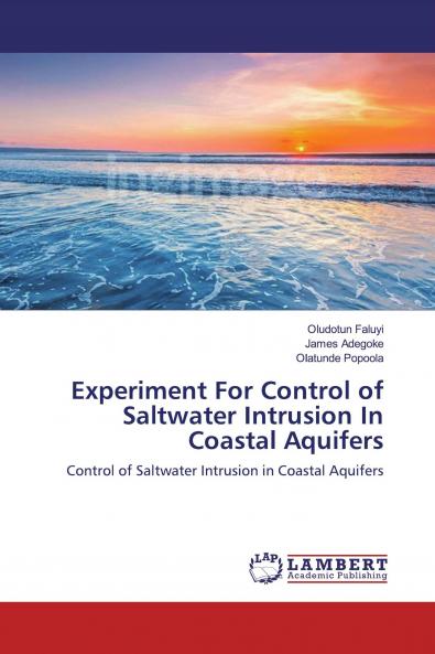 Experiment For Control of Saltwater Intrusion In Coastal Aquifers