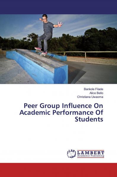 Peer Group Influence On Academic Performance Of Students