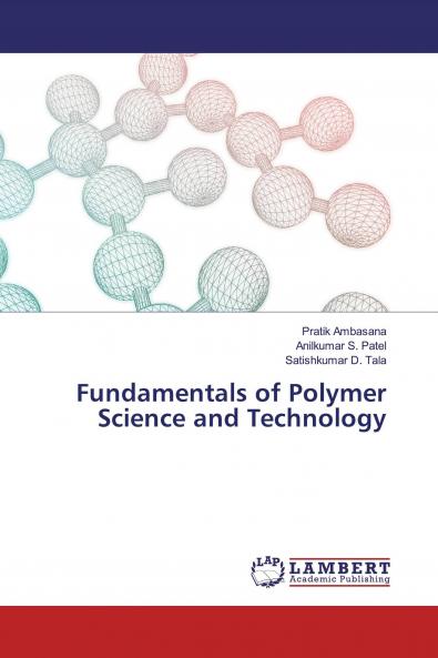 Fundamentals of Polymer Science and Technology