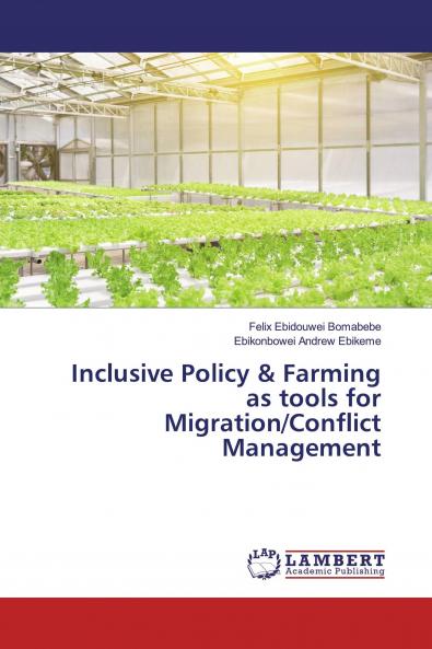 Inclusive Policy & Farming as tools for Migration/Conflict Management