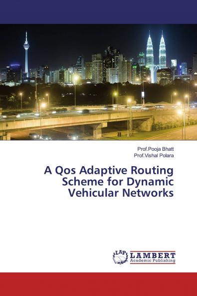 A Qos Adaptive Routing Scheme for Dynamic Vehicular Networks