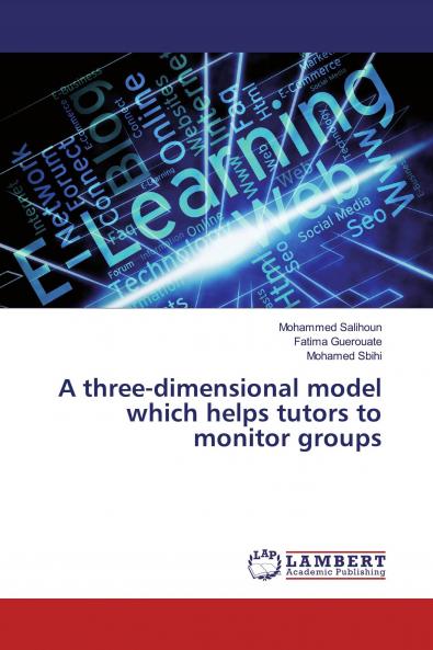 A three-dimensional model which helps tutors to monitor groups
