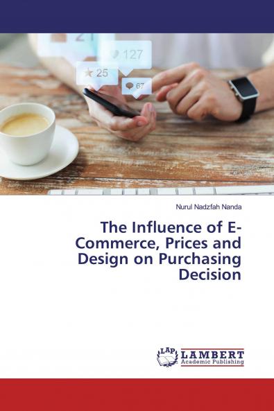 The Influence of E-Commerce Prices and Design on Purchasing Decision
