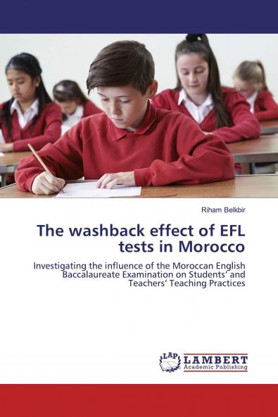 The washback effect of EFL tests in Morocco