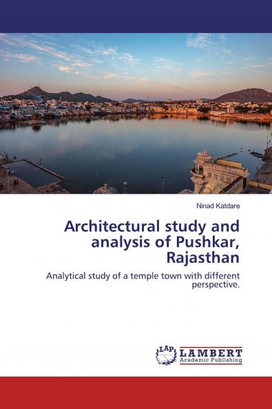 Architectural study and analysis of Pushkar Rajasthan