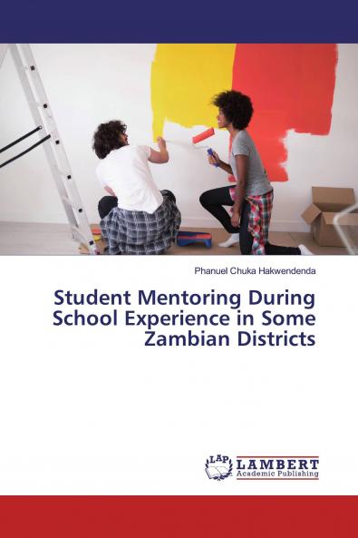 Student Mentoring During School Experience in Some Zambian Districts