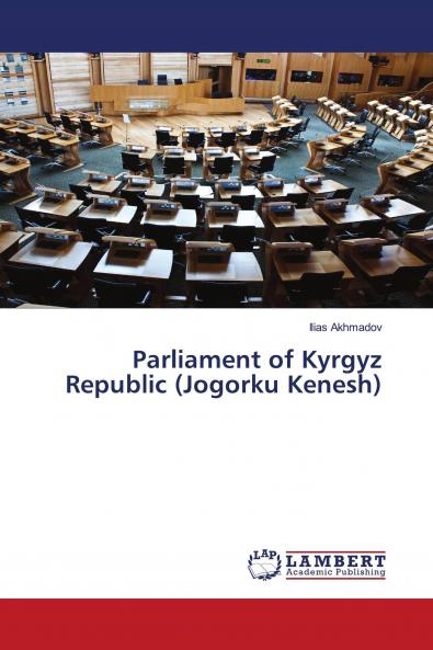 Parliament of Kyrgyz Republic (Jogorku Kenesh)