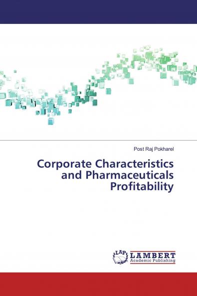 Corporate Characteristics and Pharmaceuticals Profitability