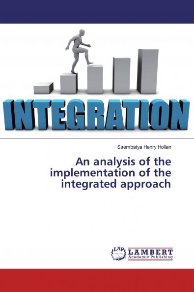 An analysis of the implementation of the integrated approach