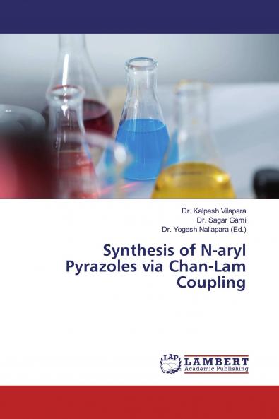 Synthesis of N-aryl Pyrazoles via Chan-Lam Coupling
