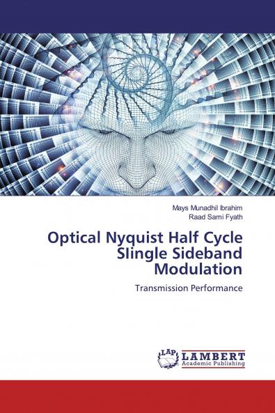 Optical Nyquist Half Cycle SIingle Sideband Modulation