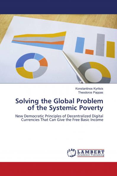 Solving the Global Problem of the Systemic Povery