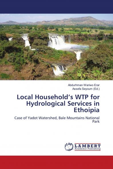 Local Household���s WTP for Hydrological Services in Ethoipia